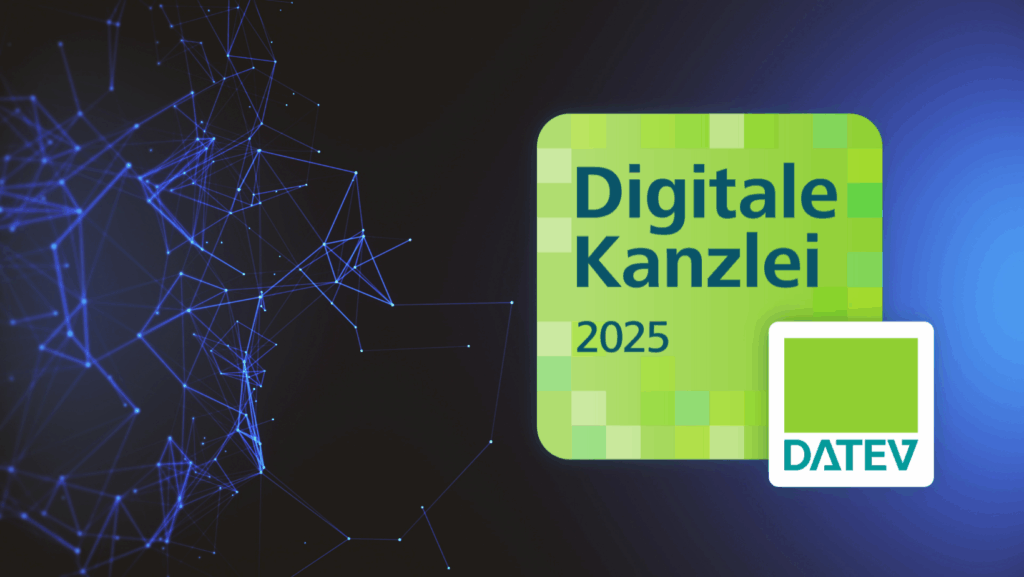 Digitale DATEV Kanzlei 2025. Wir sind erneut ausgezeichnet. Das Label bestätigt, dass unsere Arbeitsabläufe zu einem großen Teil digitalisiert und zukunftsfähig aufgestellt sind.